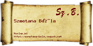 Szmetana Béla névjegykártya